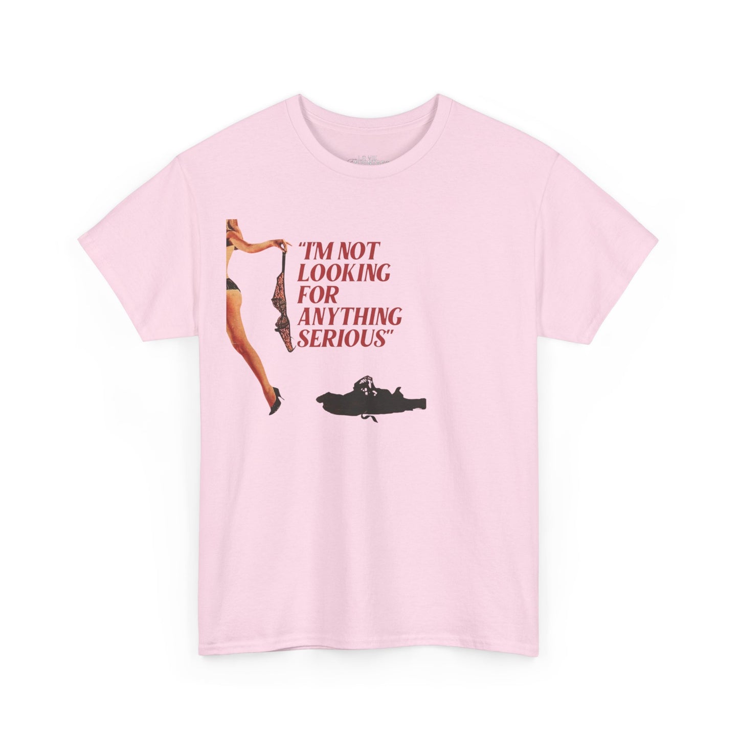 I'm Not Looking for Anything Serious Unisex Cotton Tee - Fun & Casual Graphic Shirt